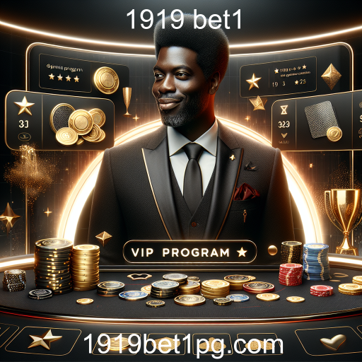 Descubra o VIP Program do 1919 bet1: Benefícios Exclusivos para Jogadores Dedicados